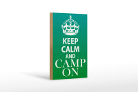 Holzschild Spruch 12x18cm Keep Calm and camp on Camping