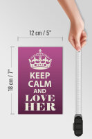 Holzschild Spruch 12x18cm Keep Calm and love her