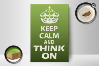 Holzschild Spruch 12x18cm Keep Calm and think on