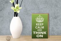 Holzschild Spruch 12x18cm Keep Calm and think on