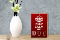 Holzschild Spruch 12x18cm Keep Calm and Ho Ho Ho Christmas