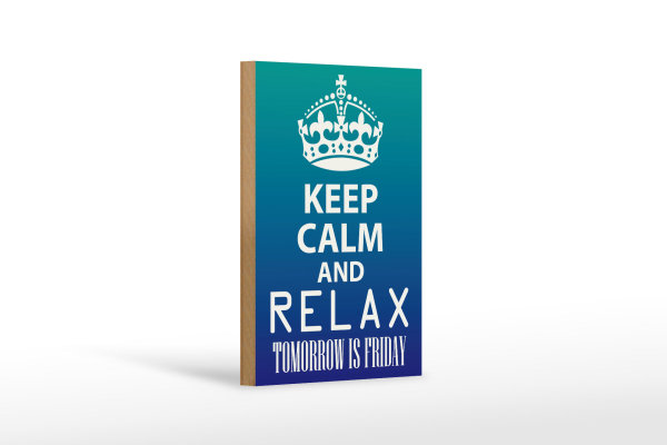 Holzschild Spruch 12x18cm Keep Calm and relax is Friday