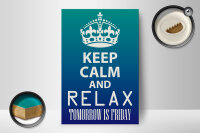 Holzschild Spruch 12x18cm Keep Calm and relax is Friday