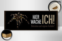 Holzschild Spruch 27x10 cm Hier Wache Ich Vogelspinne...