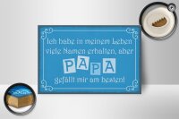 Holzschild Spruch 18x12cm Name Papa gefällt mir am besten