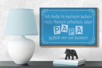Holzschild Spruch 18x12cm Name Papa gefällt mir am besten