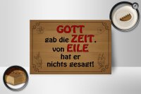 Holzschild Spruch 18x12cm Gott gab Zeit von Eile nichts
