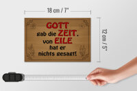 Holzschild Spruch 18x12cm Gott gab Zeit von Eile nichts