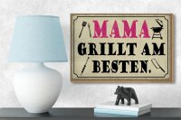Holzschild Spruch 18x12cm Mama grillt am besten