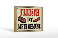 Holzschild Spruch 18x12cm Fleisch ist mein Gemüse Grill