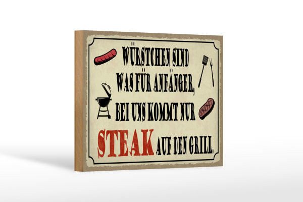 Holzschild Spruch 18x12cm bei uns kommt Steak auf Grill