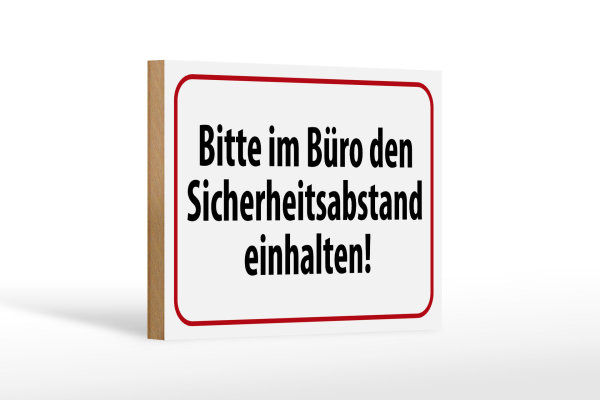 Holzschild Hinweis 18x12cm im Büro Sicherheitsabstand
