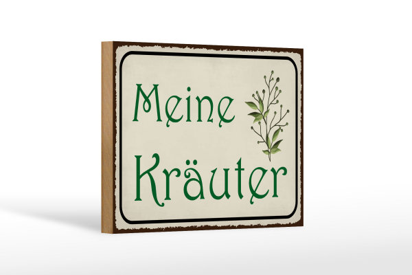 Holzschild Spruch 18x12cm meine Kräuter