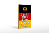 Holzschild Spruch 12x18cm i cant keep calm i am an ossi
