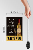Holzschild Spruch 12x18cm White Wine is sunlight held