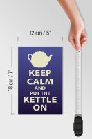 Holzschild Spruch 12x18cm Keep Calm and put the kettle on