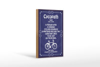 Holzschild Spruch 12x18cm Cycopath chronic cycling