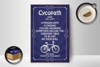 Holzschild Spruch 12x18cm Cycopath chronic cycling