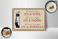 Holzschild Spruch 18x12cm Golf hit right it`s a slice left