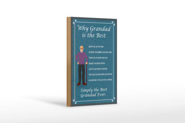 Holzschild Spruch 12x18cm why Grandad is the best Opa