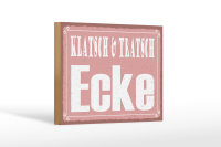 Holzschild Hinweis 18x12cm Klatsch & Tratsch Ecke