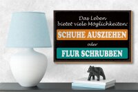 Holzschild Spruch 18x12cm Schuhe ausziehen Flur schrubben