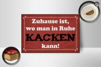 Holzschild Spruch 18x12cm Zuhause wo in Ruhe kacken kann