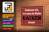Holzschild Spruch 18x12cm Zuhause wo in Ruhe kacken kann