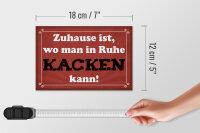 Holzschild Spruch 18x12cm Zuhause wo in Ruhe kacken kann