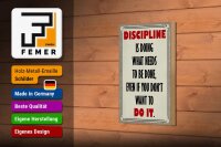 Holzschild Spruch 12x18cm Discipline is doing what needs