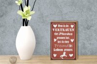 Holzschild Spruch 12x18cm Vertrauen eines Pferdes Freund