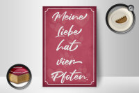 Holzschild Spruch 12x18cm meine Liebe hat vier Pfoten