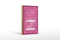 Holzschild Spruch 12x18cm Einhorn sei immer du selbst