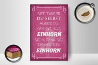 Holzschild Spruch 12x18cm Einhorn sei immer du selbst