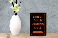 Holzschild Hinweis 12x18cm street guild parking only