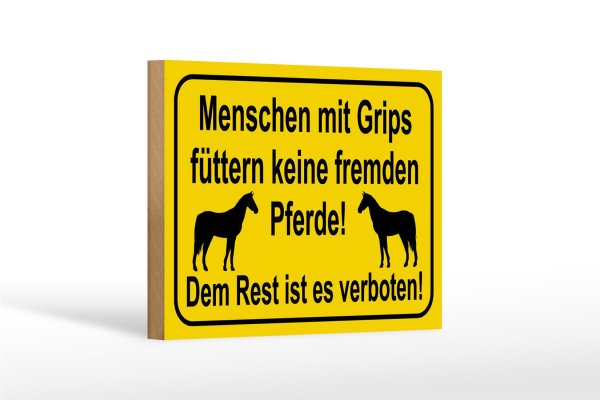 Holzschild Hinweis 18x12cm keine fremden Pferde füttern
