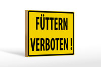 Holzschild Warnschild 18x12cm Füttern Verboten