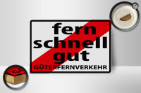 Holzschild Hinweis 18x12cm Fern Schnell Gut Güterfernverkehr
