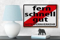 Holzschild Hinweis 18x12cm Fern Schnell Gut Güterfernverkehr