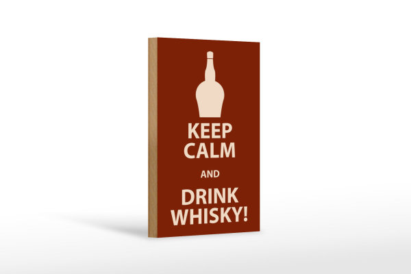 Holzschild Alkohol 12x18cm Keep Calm and Drink Whisky