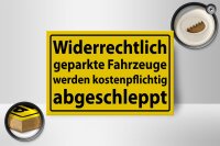 Holzschild Hinweis 18x12cm Widerrechtlich geparkte Fahrzeuge