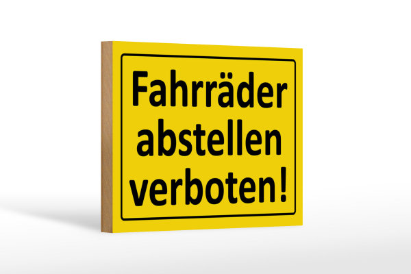 Holzschild Hinweis 18x12cm Fahrräder abstellen verboten