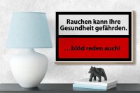 Holzschild Hinweis 18x12cm Rauchen kann Gesundheit gef.