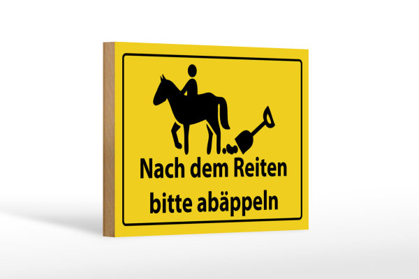 Holzschild Hinweis 18x12cm Nach Reiten bitte abäppeln