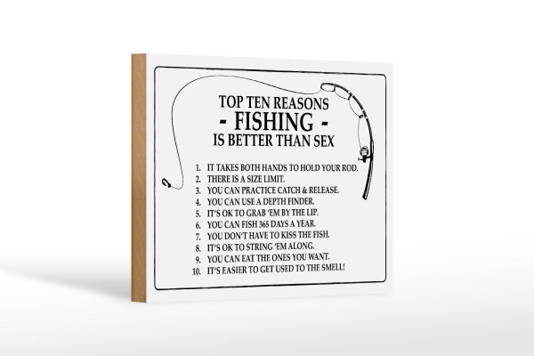 Holzschild Angeln 18x12cm Top 10 reasons Fishing is better