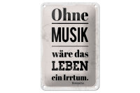 Blechschild Zitat 12x18 cm Ohne Musik wäre das Leben...
