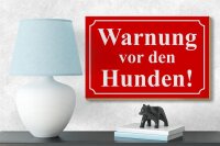 Holzschild Hinweis 18x12cm Warnung vor den Hunden (rot)