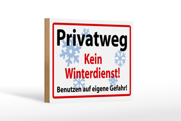 Holzschild Hinweis 18x12cm Privatweg kein Winterdienst
