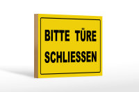 Holzschild Hinweis 18x12cm Bitte Türe schließen