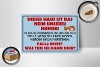 Holzschild Spruch 18x12cm Dieses Haus ist Heim unseres Hundes